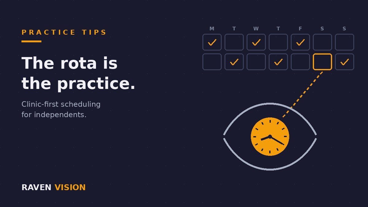 Staff Rotas for UK Independent Optician Practices: How to Schedule Your Team, Protect Clinic Days and Get Ahead of the October 2026 Shift Rules